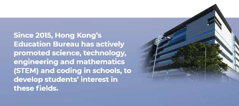 Since 2015, Hong Kong’s Education Bureau has actively promoted science, technology, engineering and mathematics (STEM) and coding in schools, to develop students’ interest in these fields. 