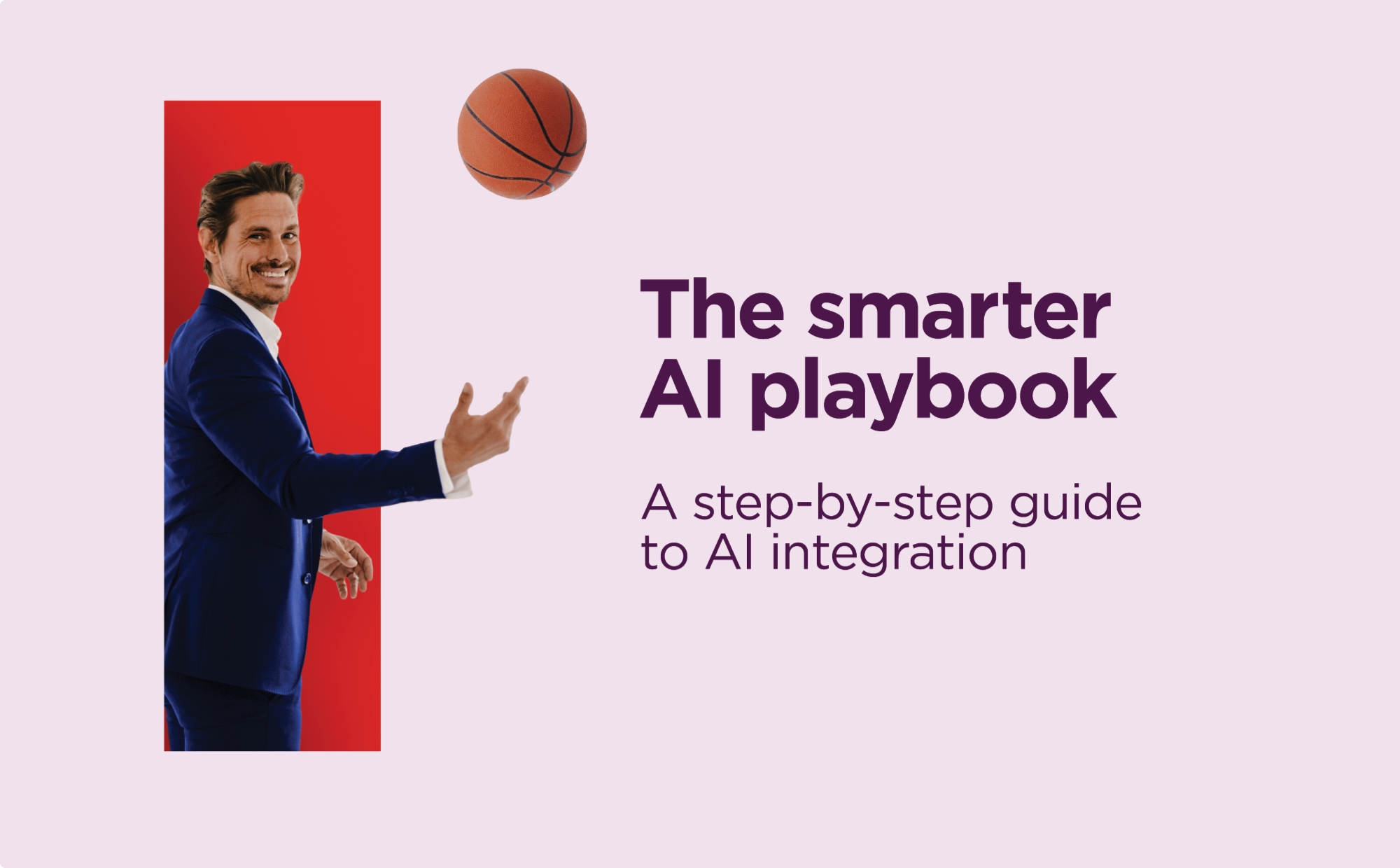 Playbook: The smarter AI playbook